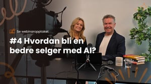 Hvordan bli en bedre selger med AI? | Webinar med Leadify